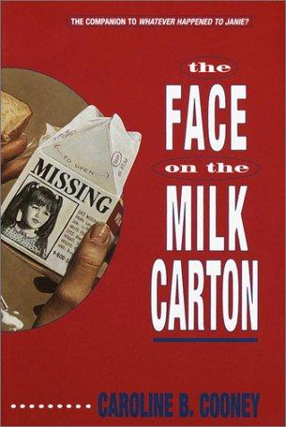 Cover of The Face on the Milk Carton by Caroline B. Cooney